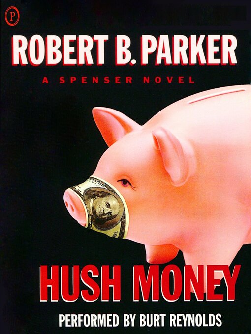 Title details for Hush Money by Robert B. Parker - Available